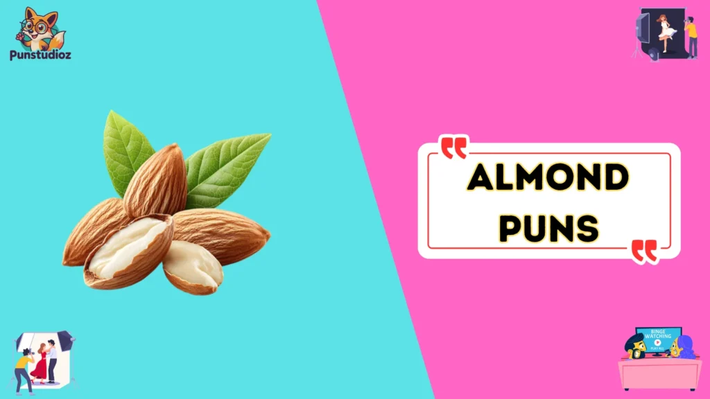 Almond puns