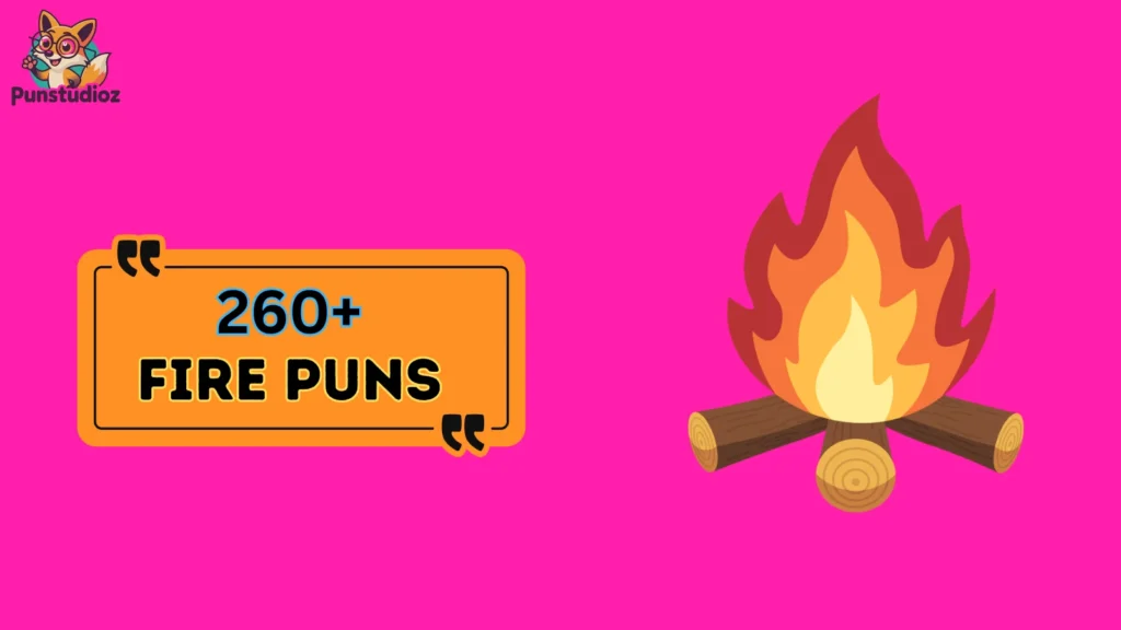 Fire Puns