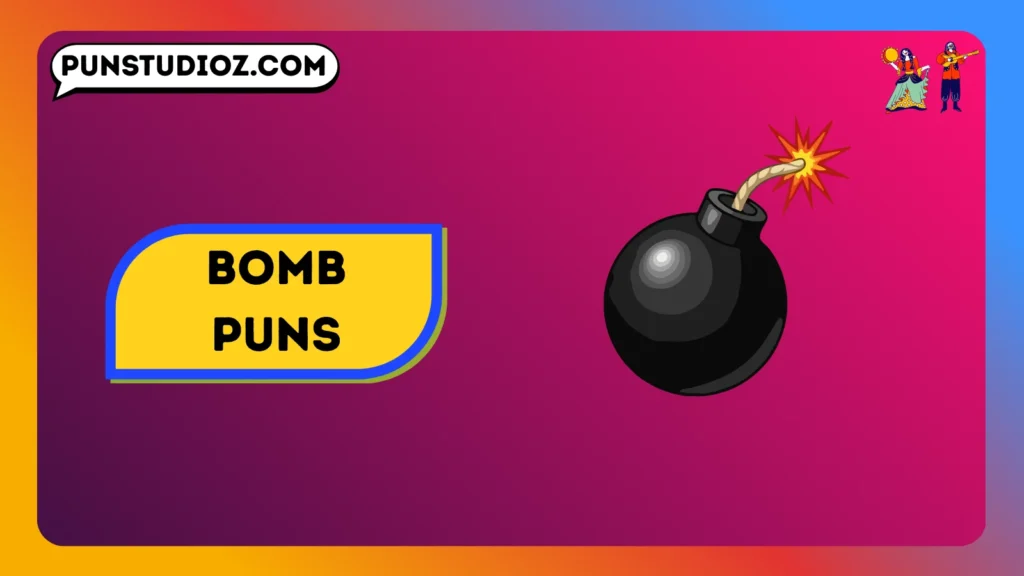 Bomb Puns