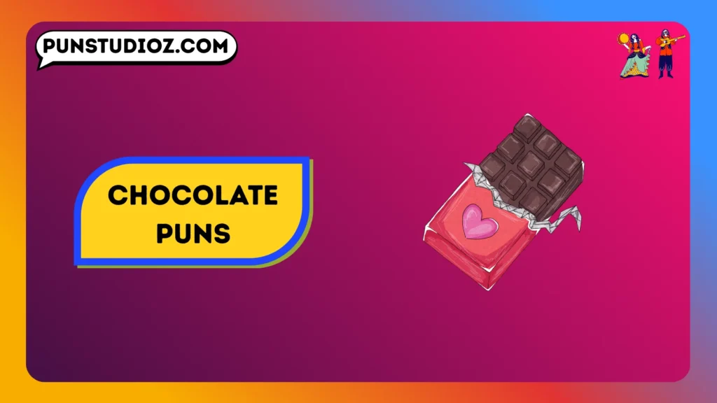 Chocolate Puns