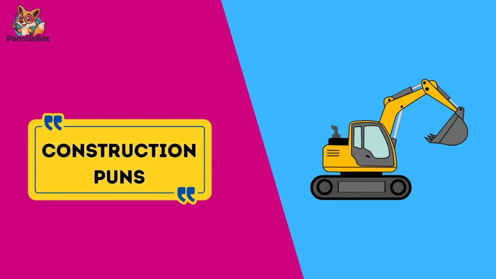 Construction Puns