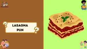 Lasagna Puns