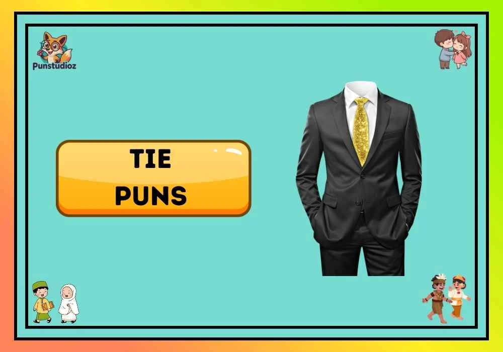Tie Puns