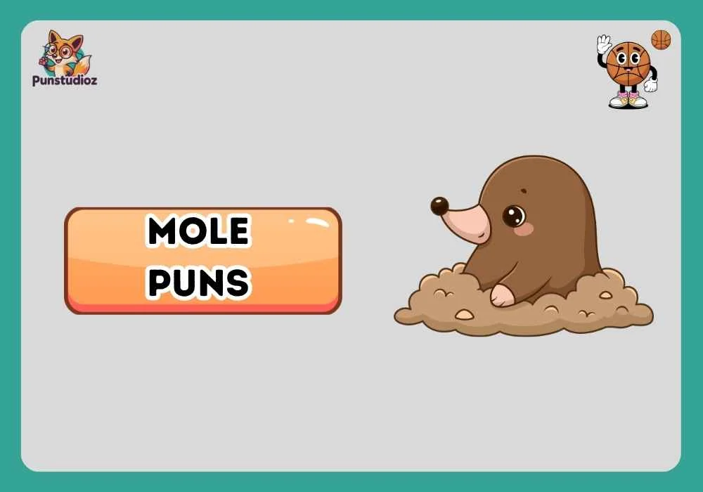 Mole Puns