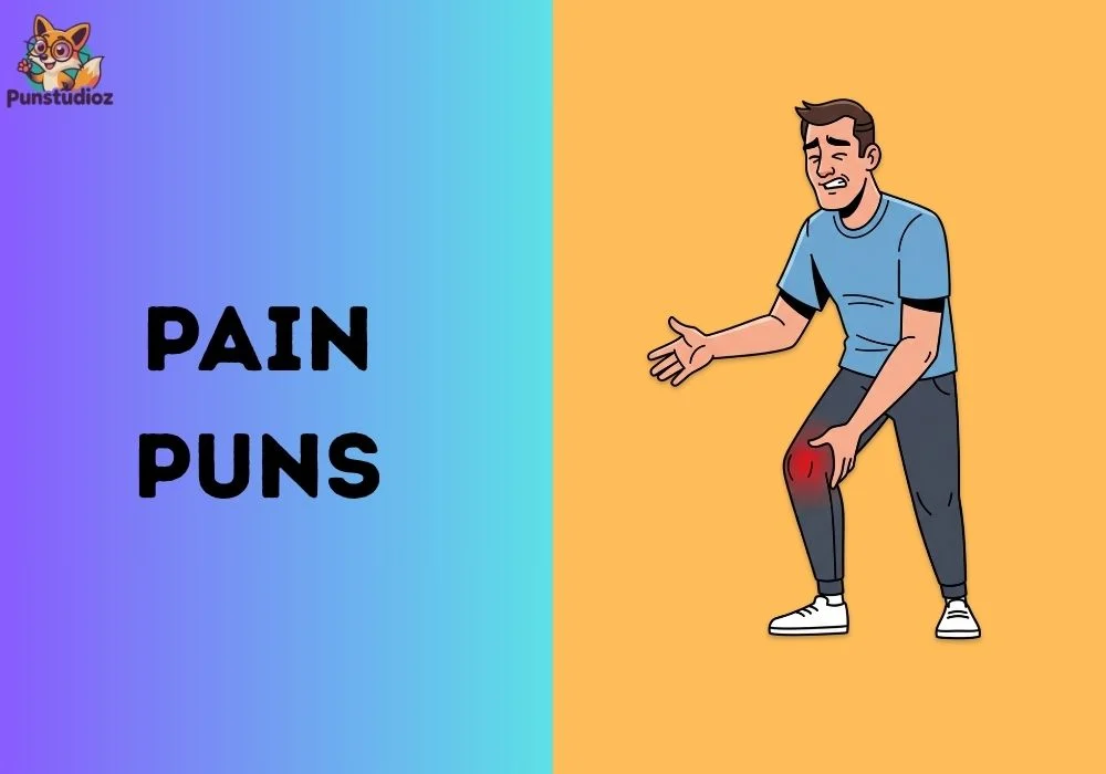 Pain Puns