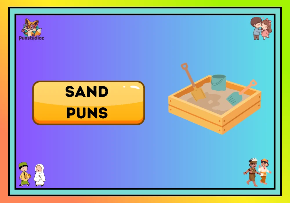 Sand Puns