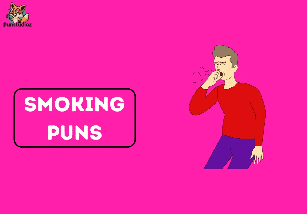 Smoking Puns