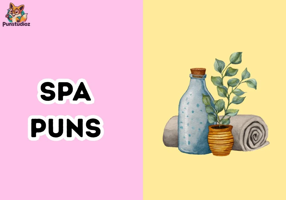 Spa Puns