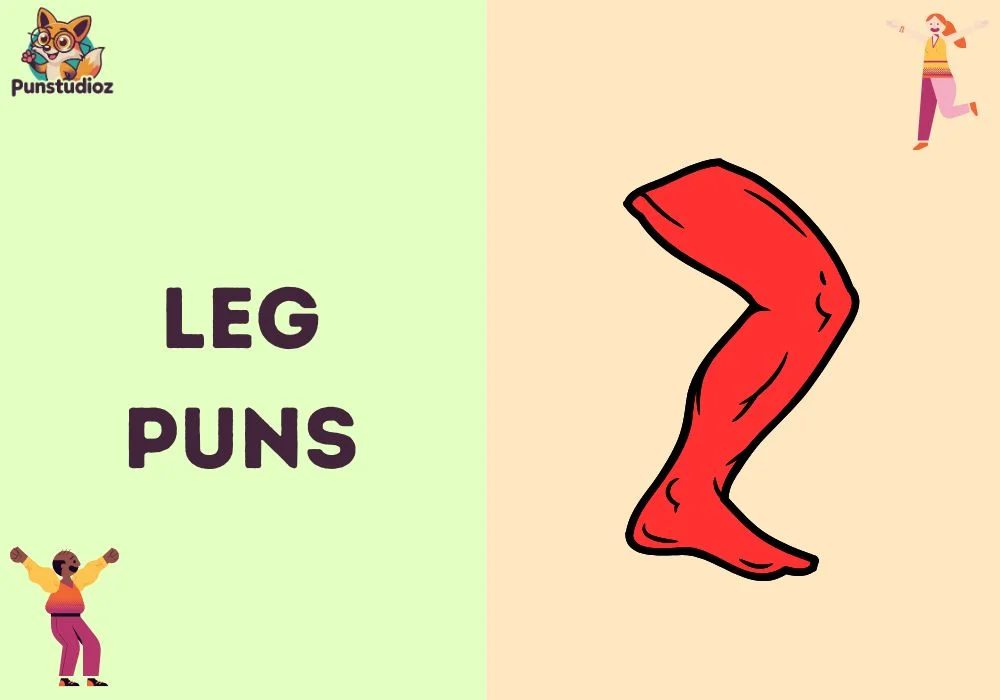 Leg Puns