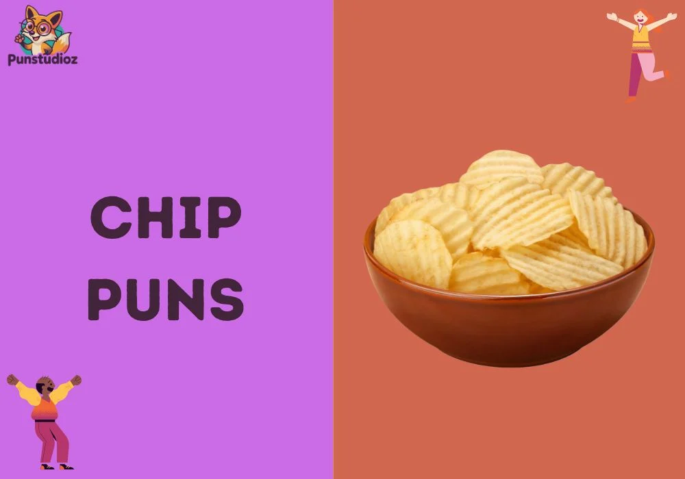 Chip Puns