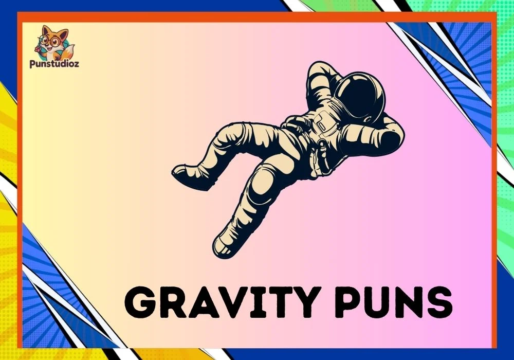Gravity Puns