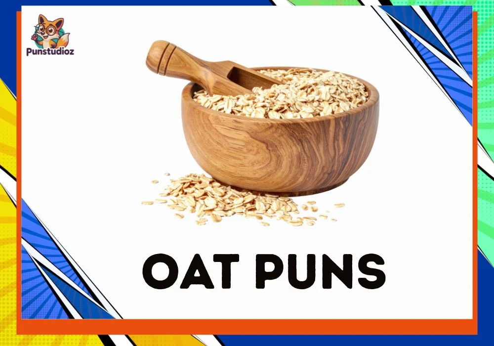 Oat Puns