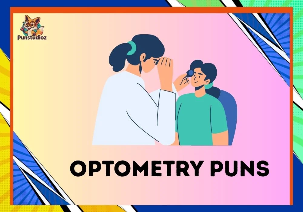 Optometry Puns