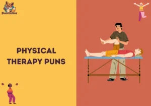 Physical Therapy Puns