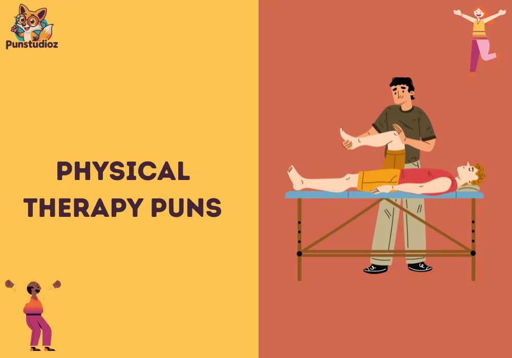 Physical Therapy Puns