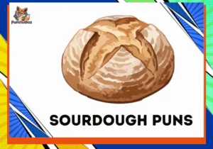 Sourdough Puns