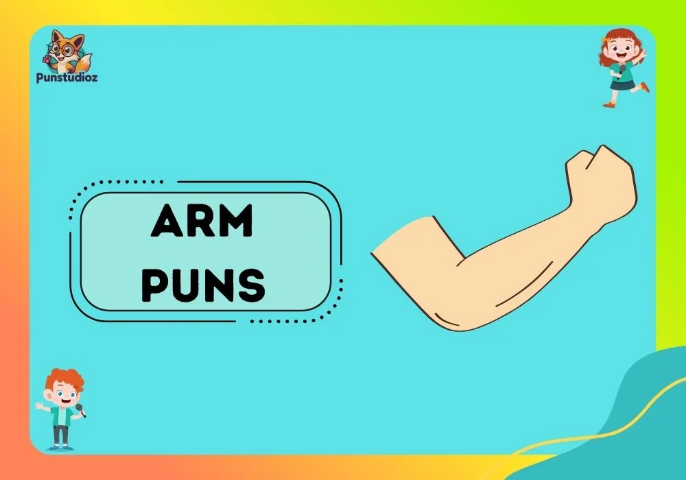 Arm Puns