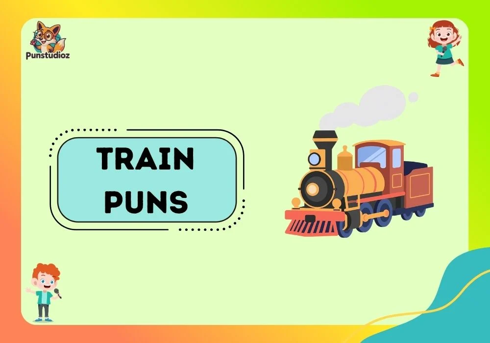 Train Puns