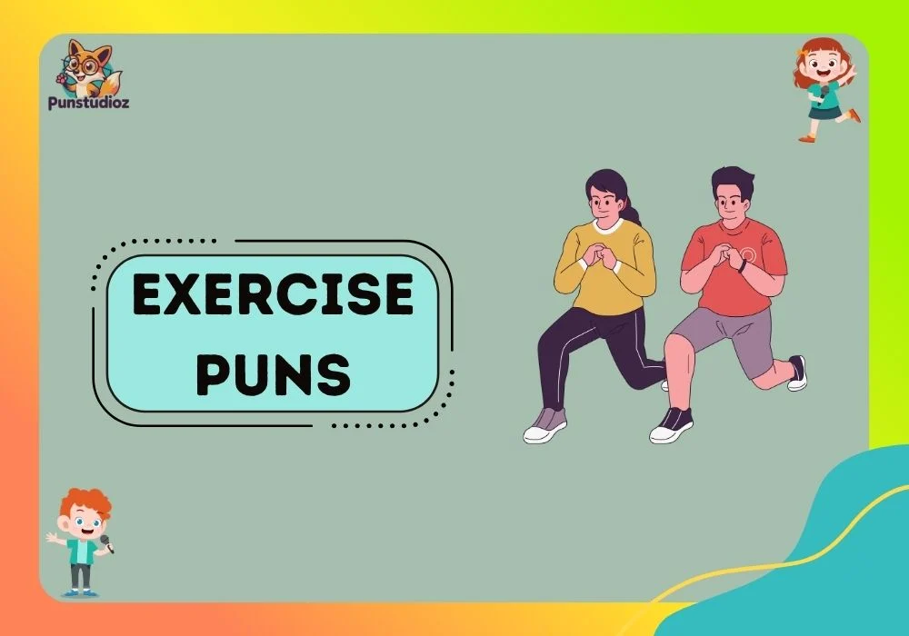 Exercise Puns