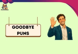 Goodbye Puns