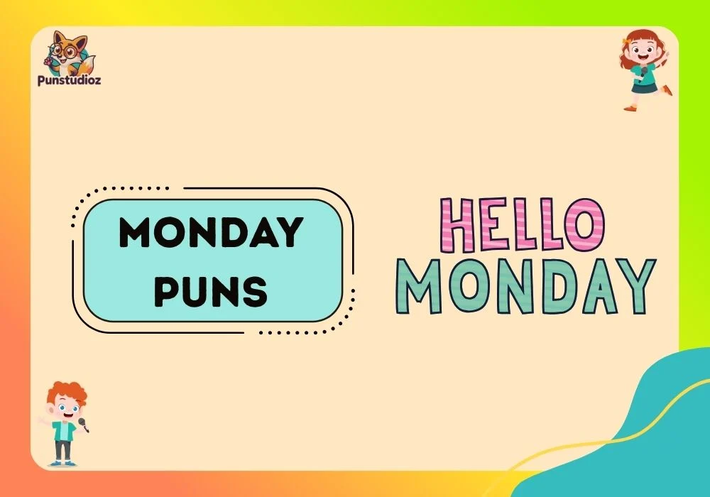 Monday Puns