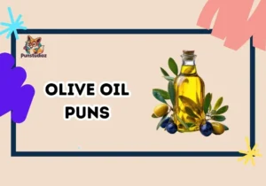 Olive Oil Puns
