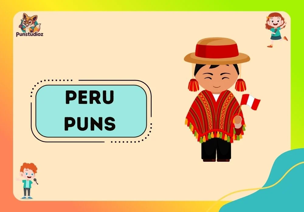 Peru Puns