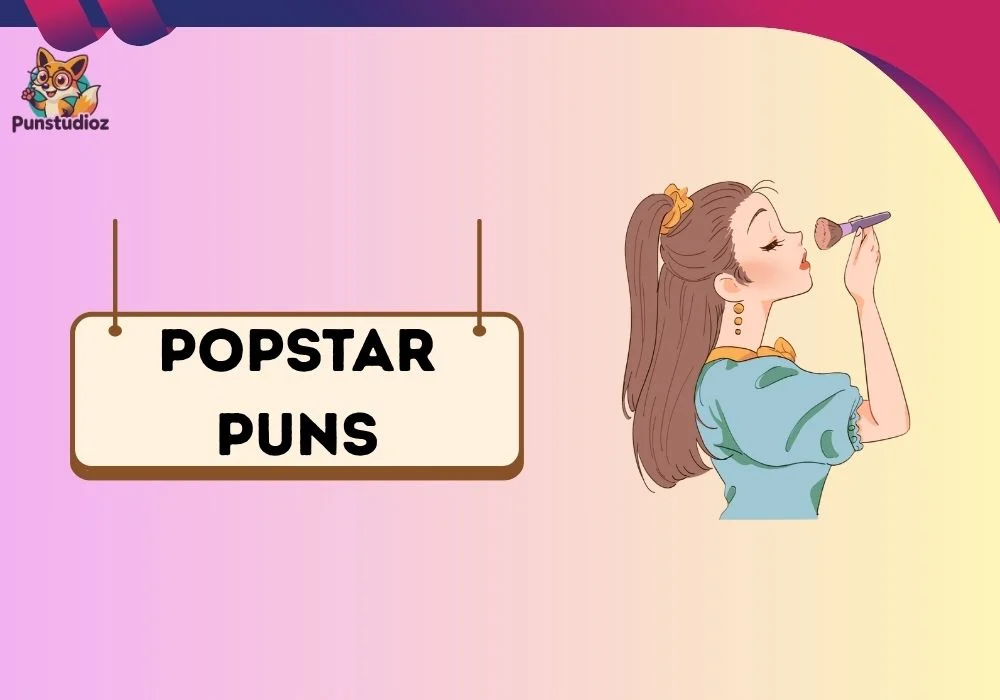 Popstar Puns