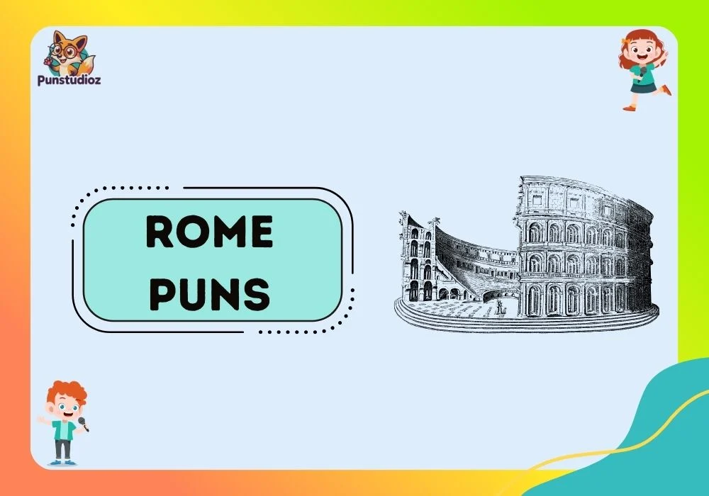 Rome Puns