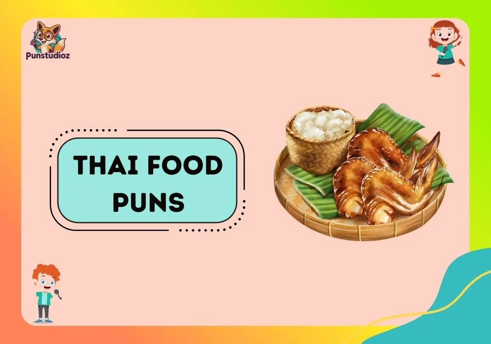 Thai Food Puns
