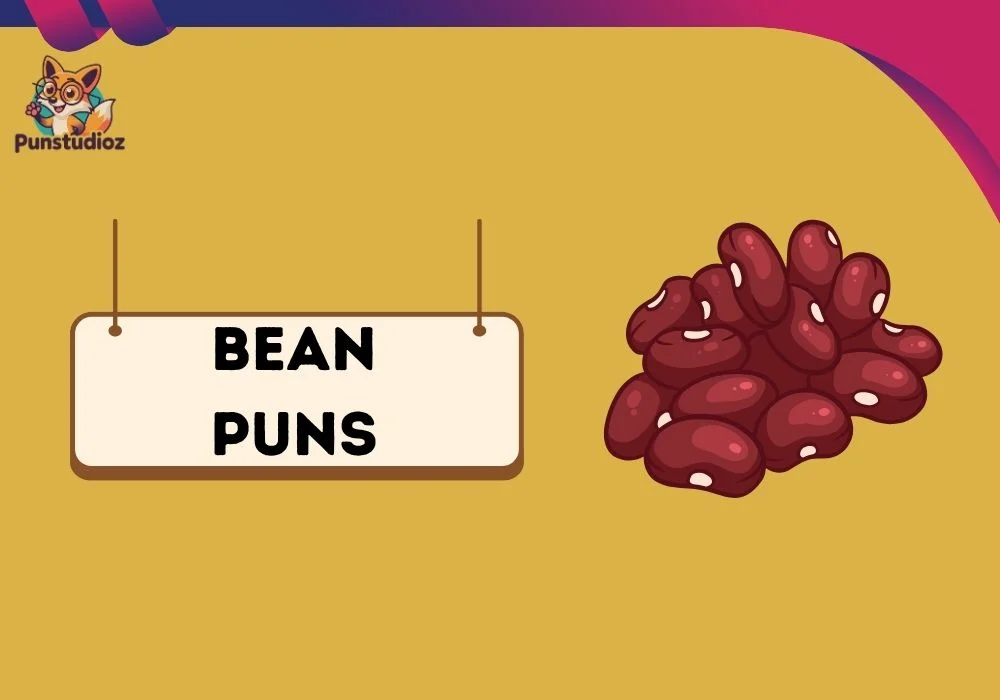 Bean Puns