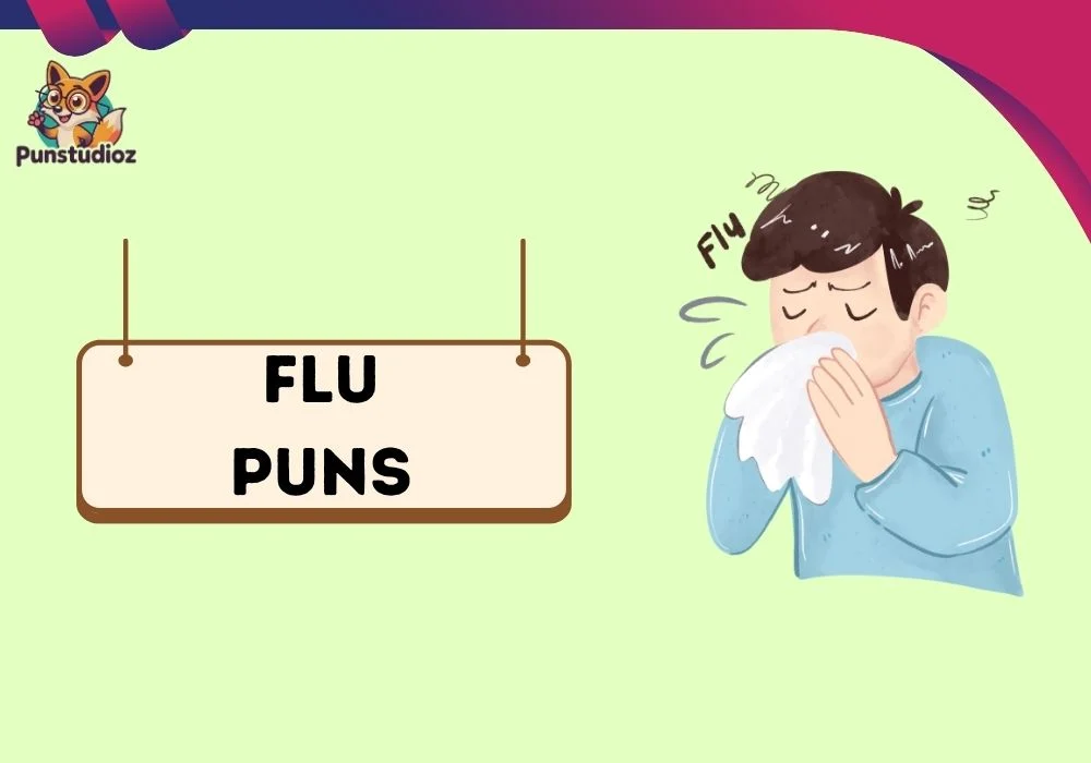 Flu Puns
