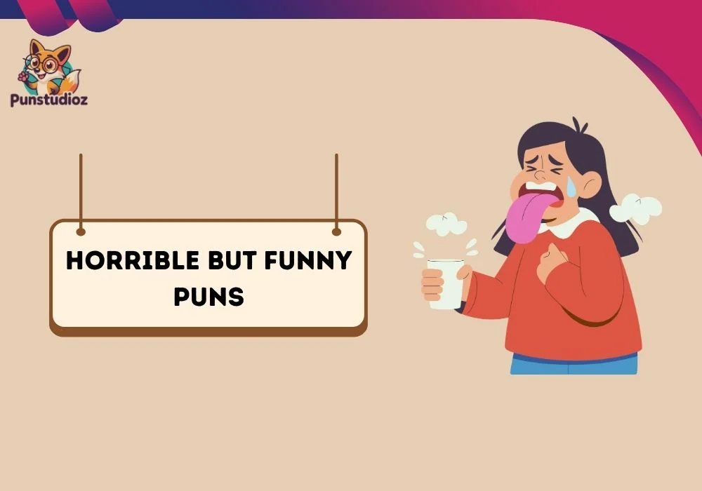 Horrible But Funny Puns