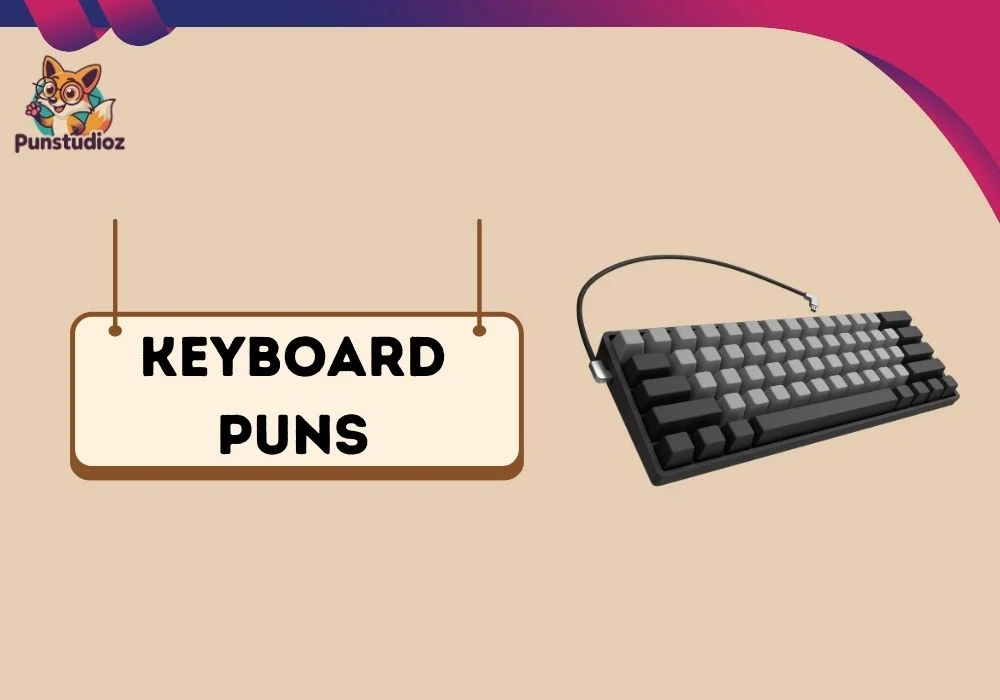 Keyboard Puns
