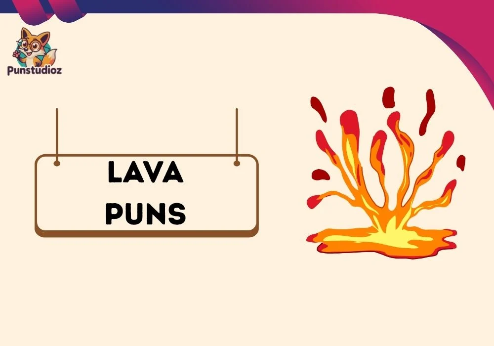 Lava Puns