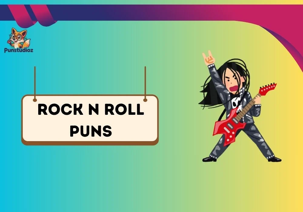 Rock n Roll Puns