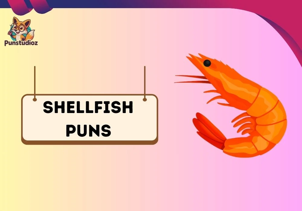 Shellfish Puns