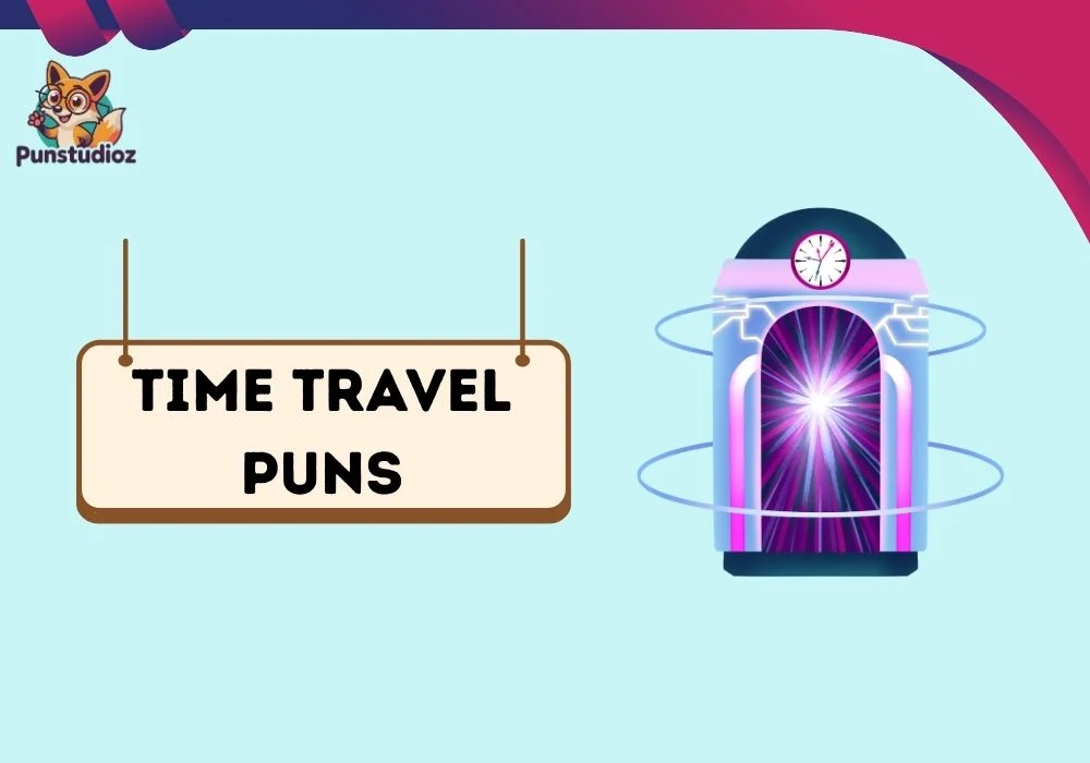 Time Travel Puns